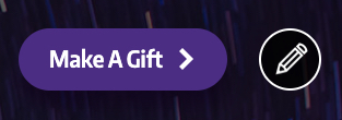 "Make a Gift" button with an edit icon